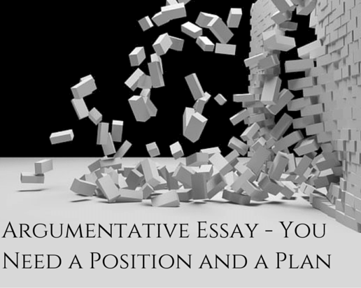 How to Write an Argumentative Essay - You Need a Position and a Plan